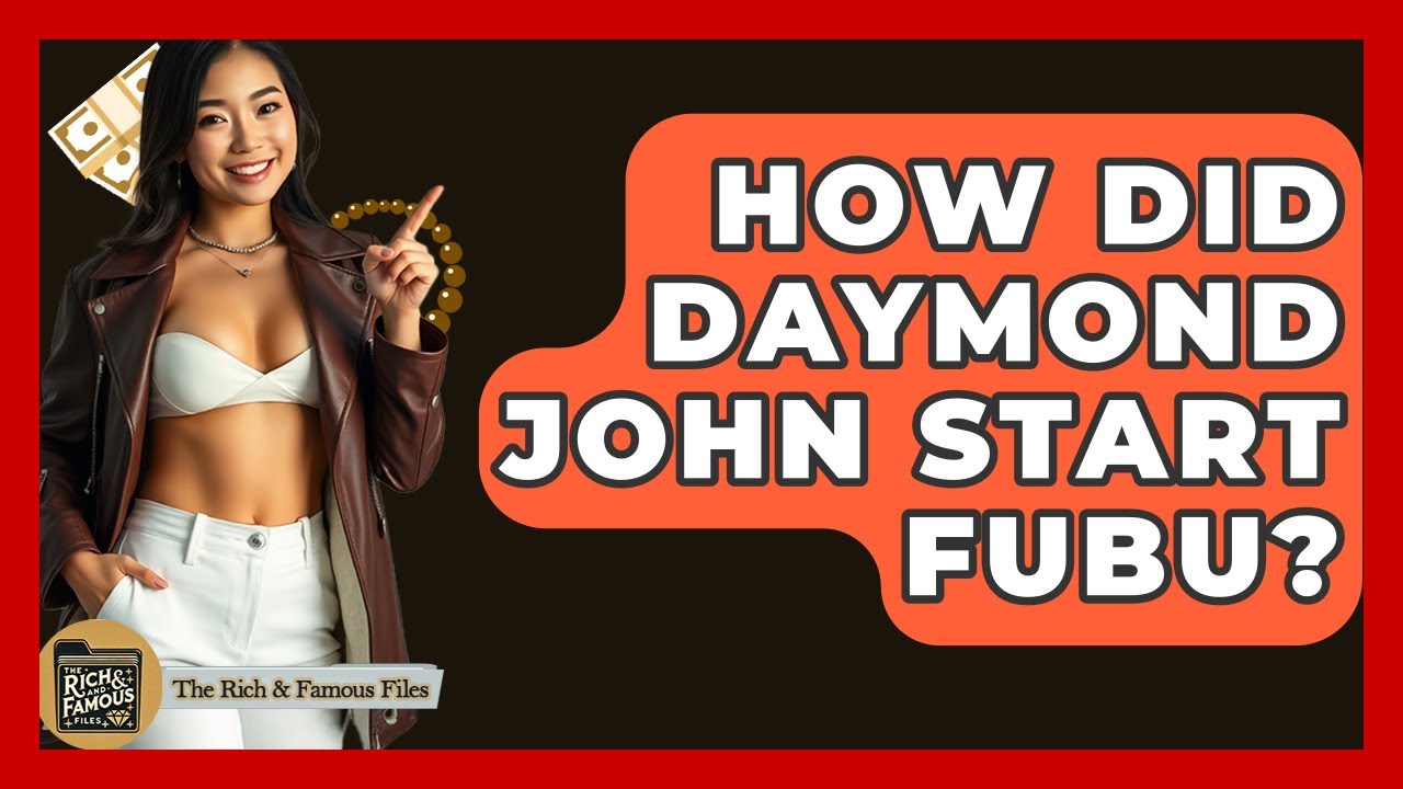 How Did Daymond John Start FUBU? - The Rich And Famous Files