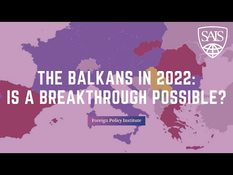 The Balkans in 2022 How bad can it get Is a Breakthrough Possible