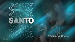 Video thumbnail of "FORRÓ NO MONTE MUSICA  SANTO  VL10"