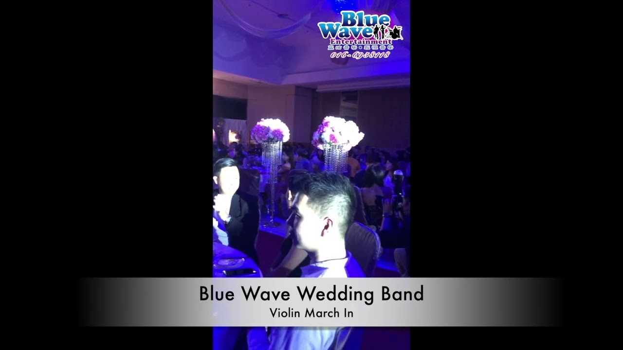 Blue Wave Wedding Band Melaka - Violin March In