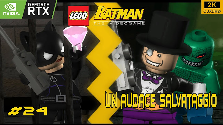 [Parte 24] LEGO Batman: Il Videogioco 2008 | Capitolo 5 | Un Audace Salvataggio | Cattivi