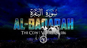 Surah Al-Baqarah (The Cow) | (Verses 184-186) | سورة البقرة | Sherif Mostafa | شريف مصطفى