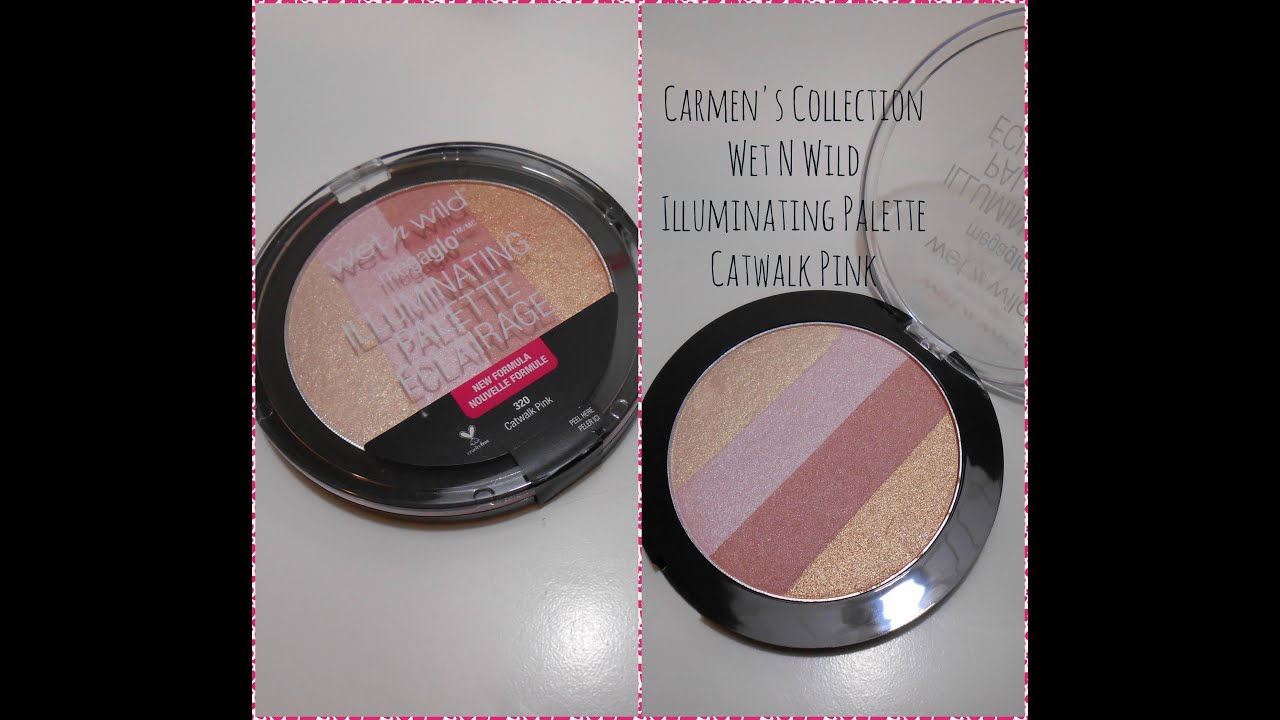 Wet N Wild | Illuminating Palette | Catwalk Pink | Carmen's Collection | CarmenisaHotMess