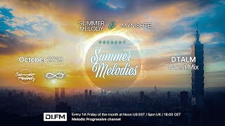 Summer Melodies on DI.FM - October 2019 with myni8hte & Guest Mix from DTALM