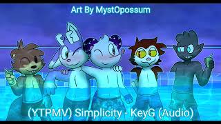 (YTPMV) Simplicity - KeyG (Audio)