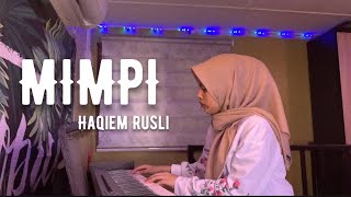 Mimpi - Haqiem Rusli (Cover)