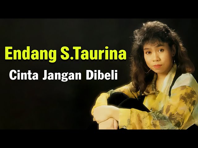 Endang S. Taurina - Cinta Jangan Dibeli  Lyrics Video class=