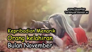 7 Kepribadian menarik orang kelahiran November