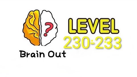Brain out level 230 - 233 Brain out game play ▶️ Game Completed ✅ - Mr.Cannon