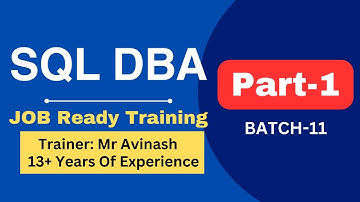 Part of Session 1 | Batch11| Sql DBA Job Ready Course