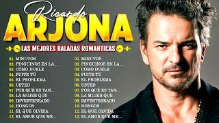 RICARDO ARJONA 30 GRANDES EXITOS 2025š¹ Ricardo Arjona Exitos Sus Mejores Canciones