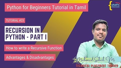 #23 Recursion in Python Part-1|How to create Recursive Function| Advantages & Disadvantages| Tamil