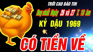 Trời cao báo tin Tuổi KỶ DẬU 1969 NHẬN VẬN MAY CỰC ĐỎ CỰC GIÀU đúng 2 ngày tới