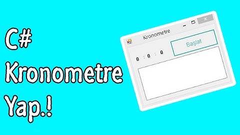 C# Kronometre Yapımı