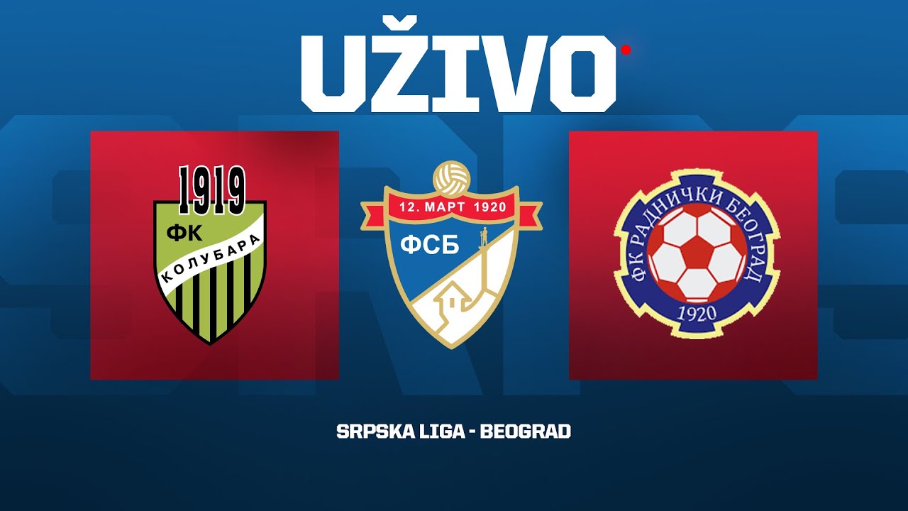 KOLUBARA - RADNIČKI (NB) Srpska Liga Beograd 25/26 - 2. Kolo
