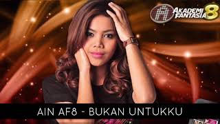 Bukan Untukku  Ain Af8