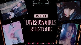 BLACKPINK - Lovesick Girls (Ringtone)