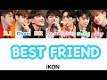 BEST FRIEND - iKON(아이콘) 【歌詞 日本語字幕 カナルビ 和訳】