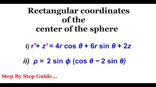 How To Find Rectangular Coordinates Of the Center of A Sphere