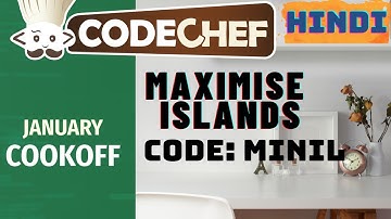 Maximise Islands (MINIL) | January Cook Off 2021 | CodeChef