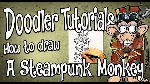 How to Draw a Steampunk Monkey | STEP BY STEP DOODLER TUTORIAL