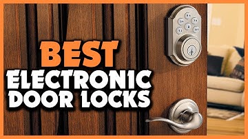 ✅Top 5 Best Electronic Door Locks in 2022