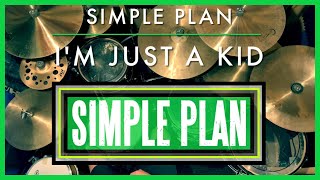 I'm Just a Kid - Simple Plan | Drum Cover
