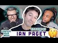 IAN PAGET Spills Secrets &amp; Chats Relationships, Fame &amp; Consistency! | Confess Your Mess Ep. 33