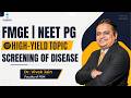 High-Yield Topic: Screening of Disease | Important PSM Topic for FMGE & NEET PG