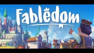 A Storybook Settlement Builder - Fabledom Episode 79 (1.0 Update)