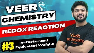 N Factor And Equivalent Weight💥 | Redox Reaction  | Class 11 Chemistry 🎯 | NEET 2024 Preparation🥼🩺