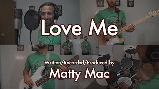 Watch Matty Mac Love Me video