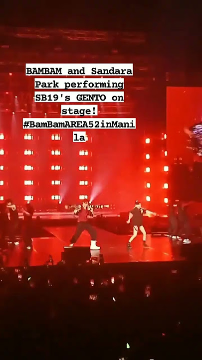 BAMBAM and Sandara Park performing SB19's GENTO on stage!#BamBamAREA52inManila #youtubeshorts #kpop