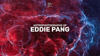 Astrophotographs of Eddie Pang!