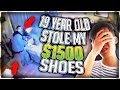 19 YEAR OLD STOLE MY $1500 SHOES
