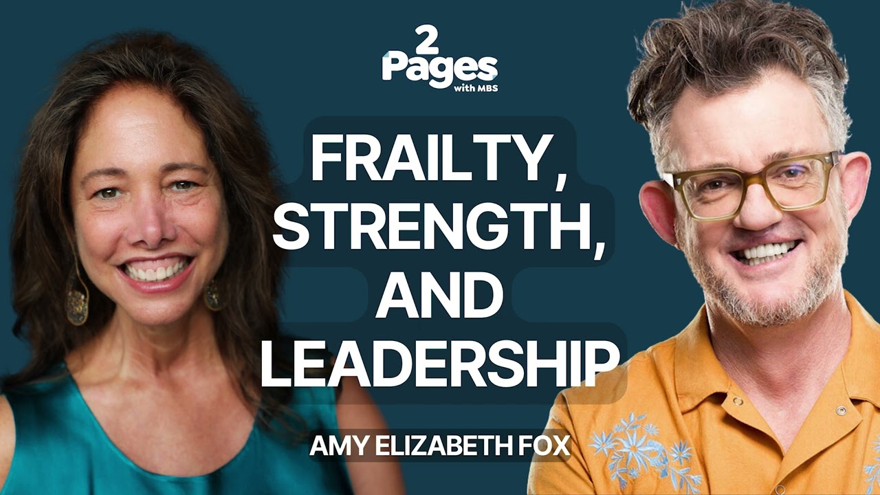 188. Amy Elizabeth Fox: Frailty, Strength, and Leadership 188. Amy Elizabeth Fox: Frailty, Strength, and Leadership