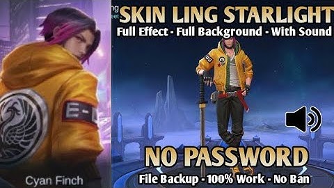 LING STARLIGHT SKIN SCRIPT FULL EFFECT WITH BACKUP FILE NO PASSWORD📢