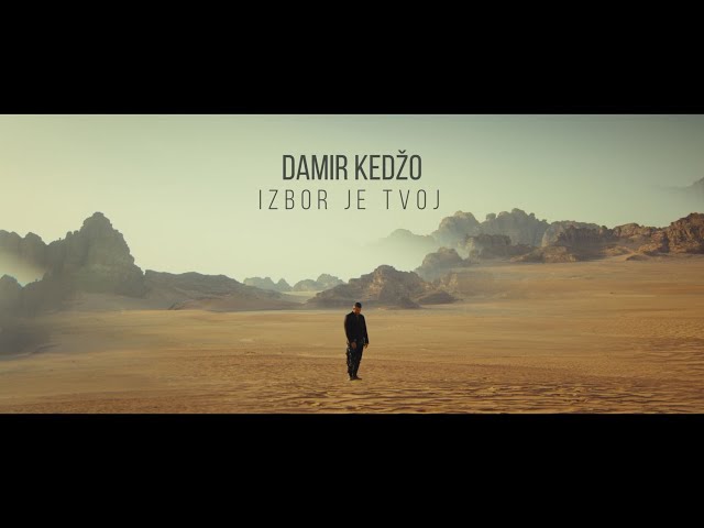 DAMIR KEDŽO - IZBOR JE TVOJ