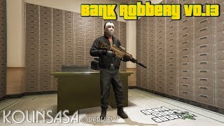 GTA 5 Bank Robbery v0.13 - Ограбление банка GTA 5 Bank Robbery v0.13 - Ограбление банка