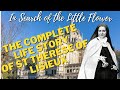 In Search of the Little Flower : Saint Thérèse of Lisieux