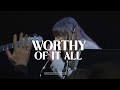 Worthy of it all   feat violet odnoralov  eduardo vieira