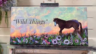 Acrylic Painting “WILD THINGS” Horse and Flowers by Joni Young Art 6,709 views 4 weeks ago 6 minutes, 39 seconds