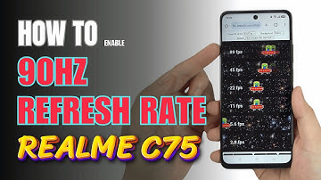 How to change Refresh Rate 90Hz Realme C75