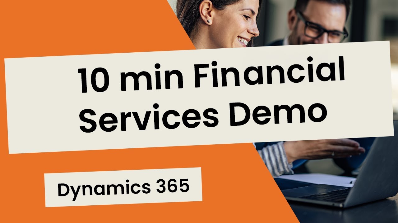 10-minute Dynamics 365 demo - Dynamics 365 for Financial Services - YouTube
