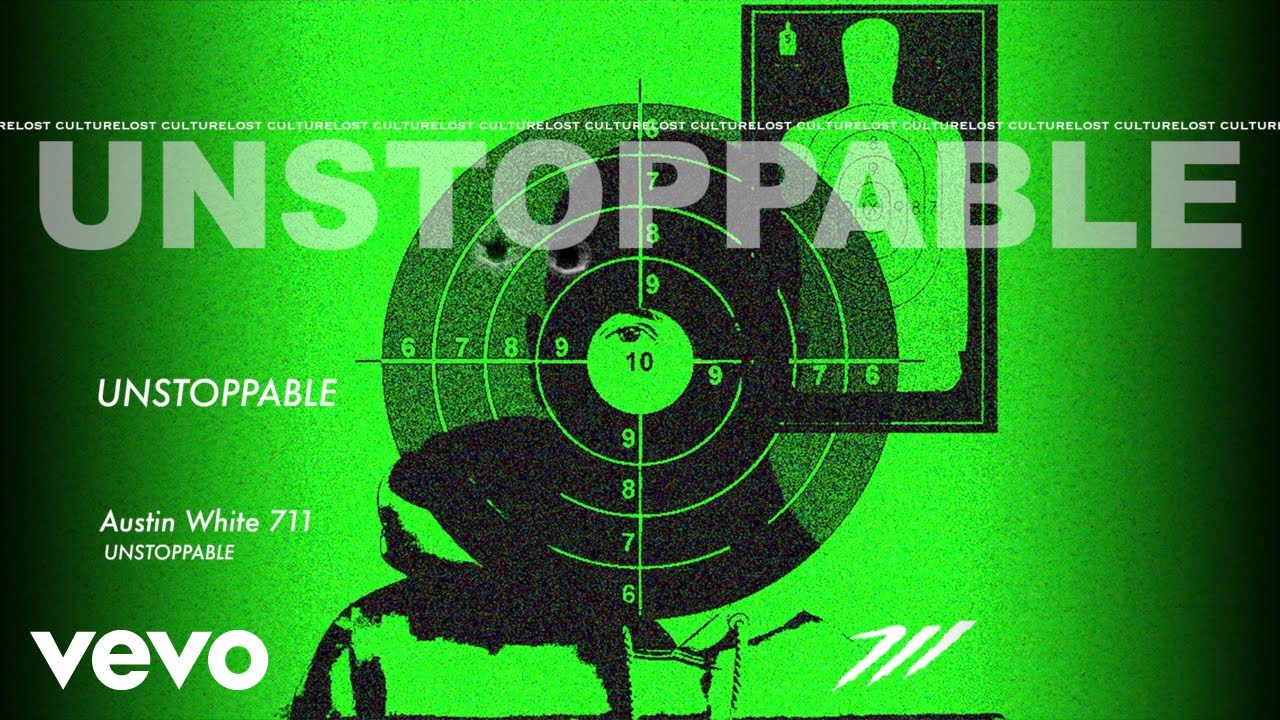 Austin White 711 - Unstoppable (Official Audio)