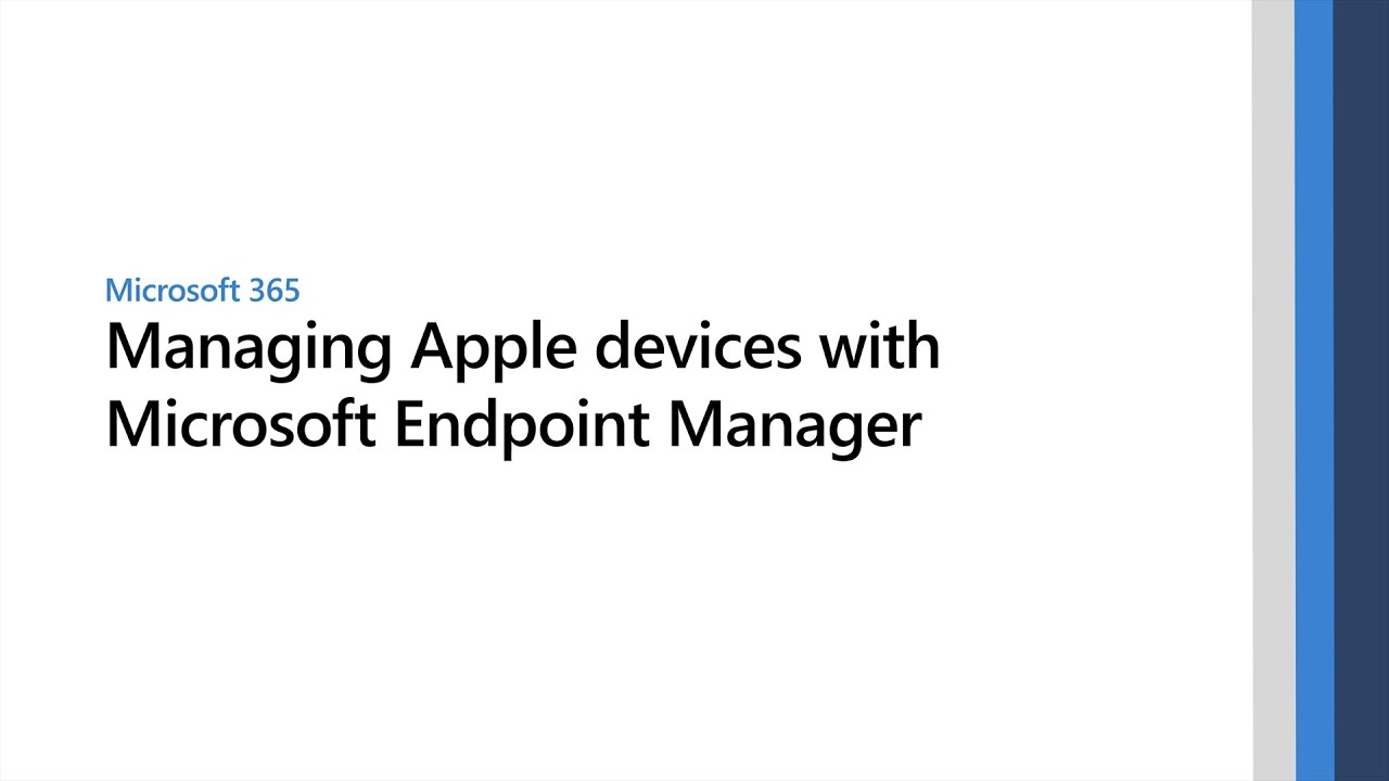 Managing Apple devices with Microsoft Endpoint Manager