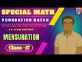 Special Foundation Math Batch | Mensuration | Class - 17 | By Sumit Sir | @GlowYrStudy