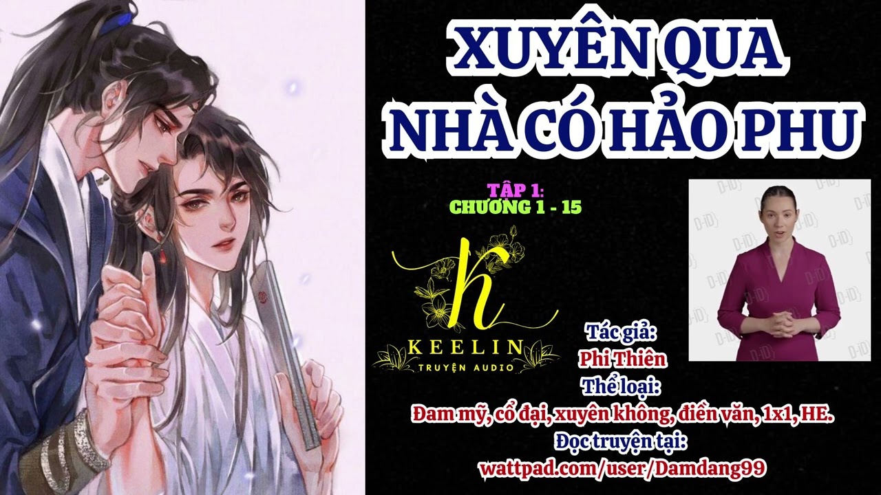 [FULL] Tập 1 - XUYÊN QUA NHÀ CÓ HẢO PHU (Chương 1-15) - Phi Thiên - Đam mỹ xuyên không Audio