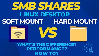 SMB/Samba SHARES Hard Mount VS Soft Mount on the Linux Desktop.  Performance Differences? screenshot 1