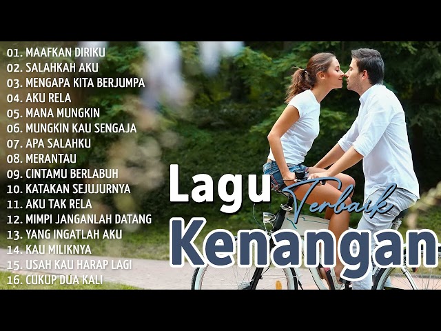 Kenangan Lama!!!! Lagu Kenangan Terbaik Masa Lalu - Nostalgia Kenangan class=